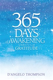 365 Days of Awakening Through Gratitude cover image