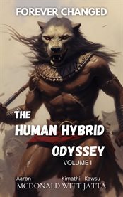 The Human Hybrid Odyssey : Forever Changed cover image