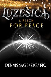 Luzesica : A Reach for Peace cover image