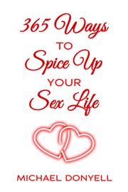 365 Ways to Spice up Your Sex Life cover image