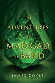 The Adventures of Mad Gad the Bard cover image