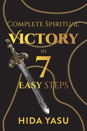 Complete Spiritual Victory in 7 Easy Steps cover image