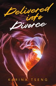 Delivered Into Divorce cover image