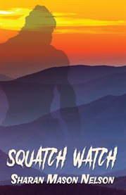 Squatch watch cover image