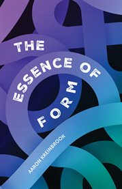 The Essence of Form cover image