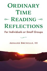 Ordinary Time Reading Reflections : For Individuals or Small Groups cover image
