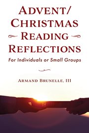 Advent/Christmas reading reflections for individuals or small groups. Reading reflections cover image