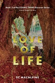 Love of Life : A Becka Skaggs PhD Story cover image