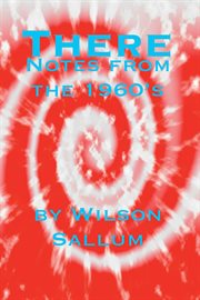There : Notes from the 60's cover image