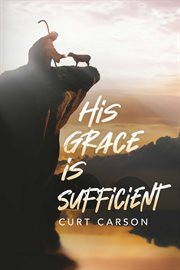 His Grace Is Sufficient cover image