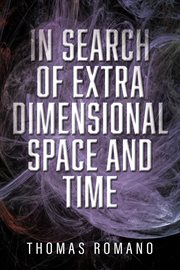 In Search of Extra Dimensional Space and Time cover image