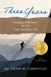 Three Years : Making A Difference In The Time You Have Left cover image