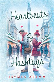 Heartbeats and Hashtags cover image