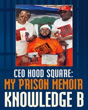 CEO Hood Square : My Prison Memoir cover image
