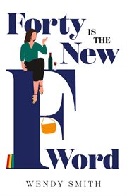 Forty Is the New F-Word cover image