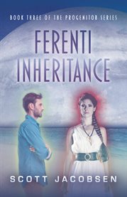 Ferenti Inheritance : Progenitor cover image
