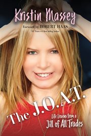 The Joat : Life Lessons From a Jill of All Trades cover image