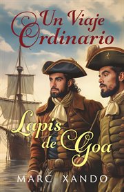 Un Viaje Ordinario : Lapis De Goa cover image