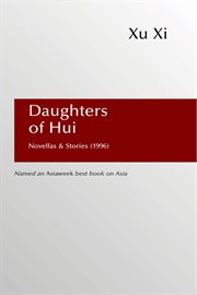 Daughters of Hui : Novellas & Stories (1996) cover image