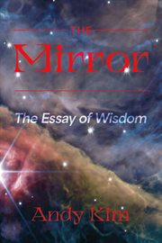 The Mirror : The Essay of Wisdom cover image