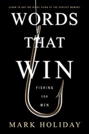 Words That Win : Fishing for Men cover image