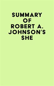 Summary of robert a. johnson's she cover image
