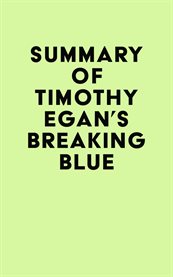 Summary of timothy egan's breaking blue cover image