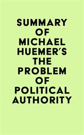 Summary of michael huemer's the problem of political authority cover image