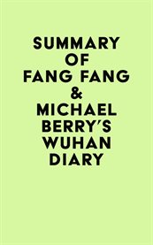 Summary of fang fang & michael berry's wuhan diary cover image