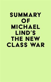 Summary of michael lind's the new class war cover image
