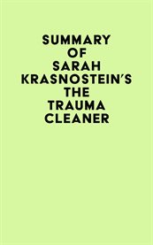 Summary of sarah krasnostein's the trauma cleaner cover image
