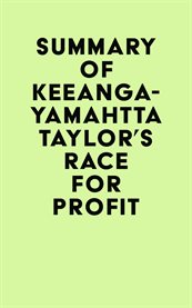 Summary of keeanga-yamahtta taylor's race for profit cover image