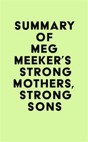 Summary of meg meeker's strong mothers, strong sons cover image
