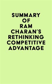 Summary of ram charan's rethinking competitive advantage cover image