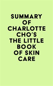Summary of charlotte cho's the little book of skin care cover image