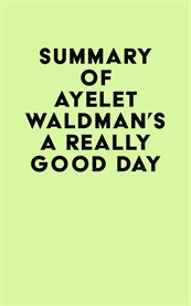 Summary of ayelet waldman's a really good day cover image