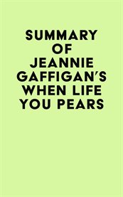 Summary of jeannie gaffigan's when life gives you pears cover image