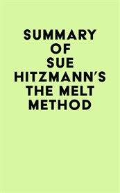 Summary of sue hitzmann's the melt method cover image