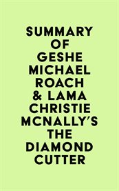 Summary of geshe michael roach & lama christie mcnally's the diamond cutter cover image