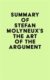 Summary of stefan molyneux's the art of the argument cover image