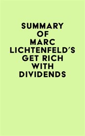 Summary of marc lichtenfeld's get rich with dividends cover image