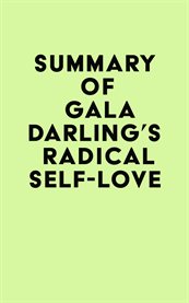 Summary of gala darling's radical self-love cover image