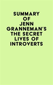 Summary of jenn granneman's the secret lives of introverts cover image