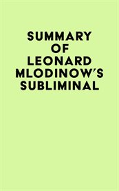 Summary of leonard mlodinow's subliminal cover image
