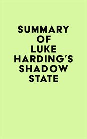 Summary of luke harding's shadow state cover image