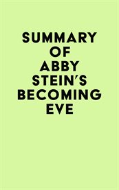 Summary of abby stein's becoming eve cover image