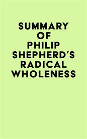 Summary of philip shepherd's radical wholeness cover image