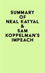 Summary of neal katyal & sam koppelman's impeach cover image