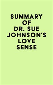 Summary of dr. sue johnson's love sense cover image