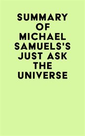 Summary of michael samuels's just ask the universe cover image